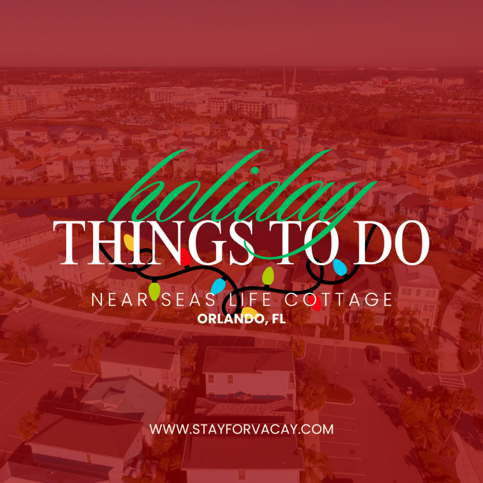 Things To Do in Orlando in December Stay for Vacay